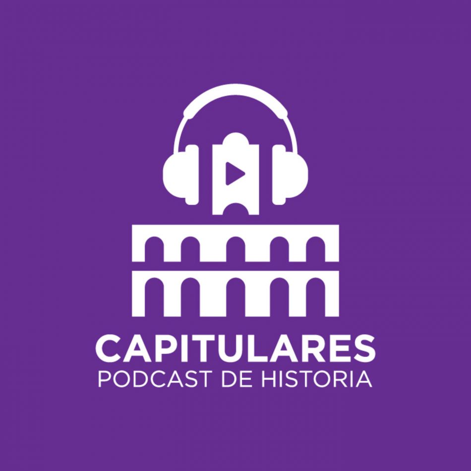 Capitulares. Un podcast de historia