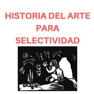 Historia del Arte para selectividad.