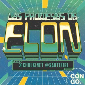 Las promesas de Elon: podcast