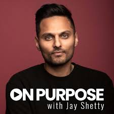 On porpouse with Jay Shetty