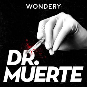 Doctor muerte podcast