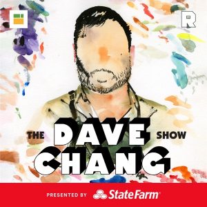 The Dave Chang Show podcast