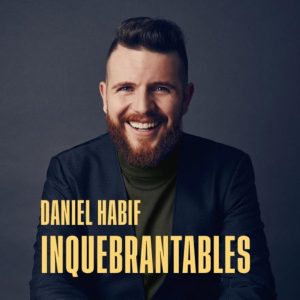 Daniel Habif - Inquebrantables podcast