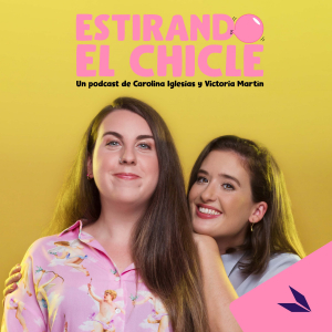 Estirando el chicle podcast