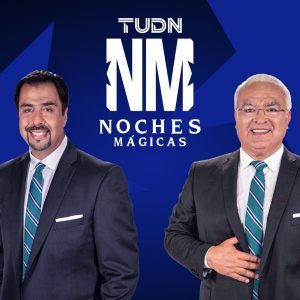 Noches Mágicas – TUDN podcast