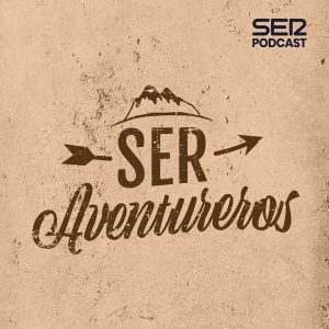 SER Aventureros podcast