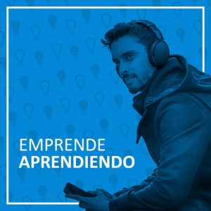 Emprende Aprendiendo podcast