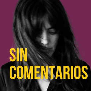 Sin Comentarios Podcast