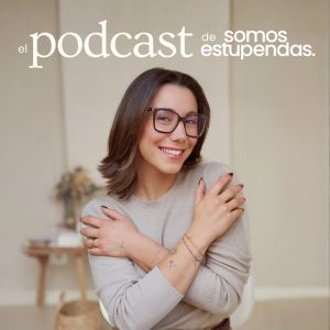 Somos Estupendas podcast