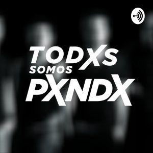 todxs somos pxndx