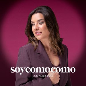 El Podcast de Soycomomo con Núria Coll