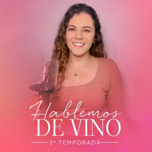 Hablemos de vino con Pamela Casanova podcast