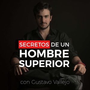 Secretos De Un Hombre Superior podcast