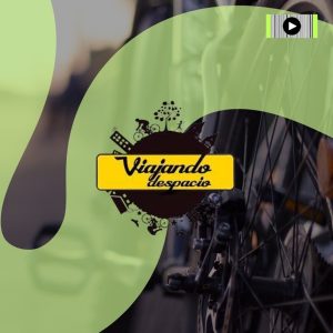 VIAJANDO DESPACIO podcast