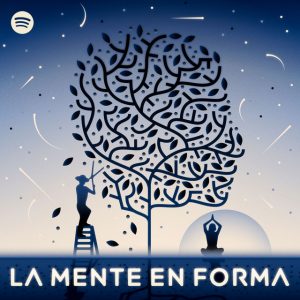 La Mente En Forma podcast