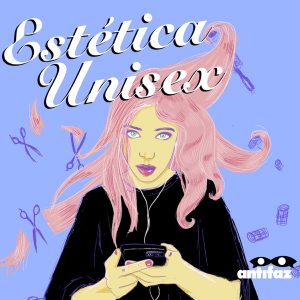 Estética Unisex podcast