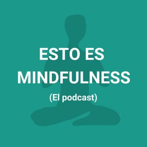 Esto es Mindfulness