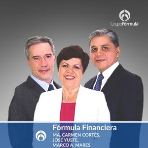 Fórmula Financiera con Maricarmen Cortés, Marco Antonio Mares y José Yuste