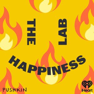 The Happiness Lab with Dr. Laurie Santos podcast