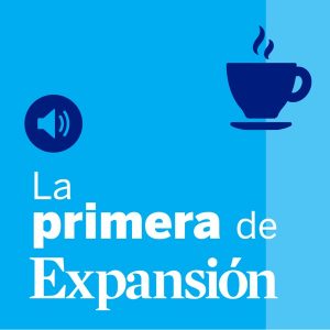 La Primera de Expansión podcast