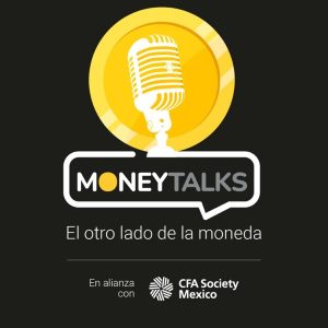 Money Talks: El otro lado de la moneda podcast