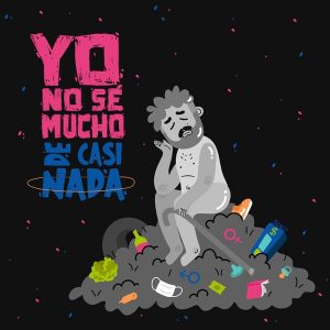 Yo no s'e mucho de casi nada