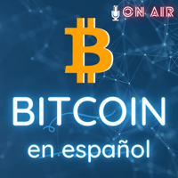 Bitcoin en español podcast