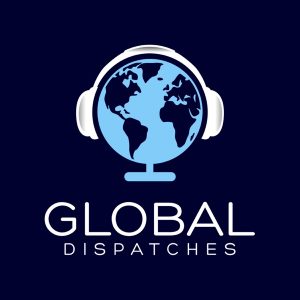 Global Dispatches -- World News That Matters podcast