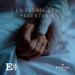 La teoría del paréntesis podcast