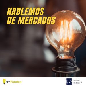 Hablemos de Mercados con TeFondeo