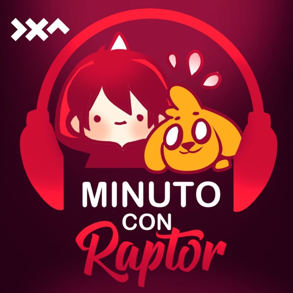 Minuto con Raptor podcast