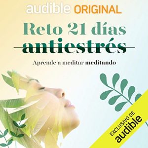 Reto 21 días antiestrés podcast