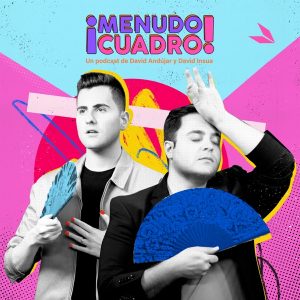 ¡Menudo Cuadro! podcast