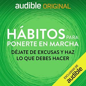 Hábitos para ponerte en marcha