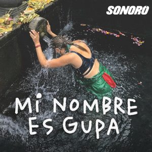 Mi nombre es Gupa podcast