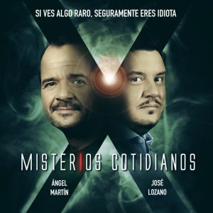 Misterios Cotidianos (Con Ángel Martín y José L podcast