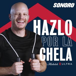 Hazlo por la chela podcast