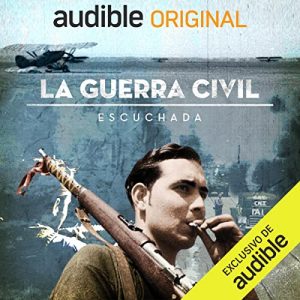 La Guerra Civil Escuchada