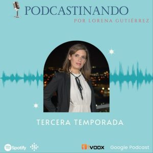 Podcastinando - El Podcast de Lorena Gutiérrez para Profesionales de la Salud Materno-Infantil