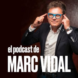El Podcast de Marc Vidal Podcast