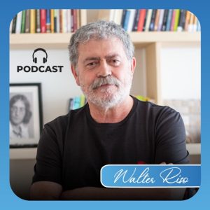 Podcast Walter Riso Oficial
