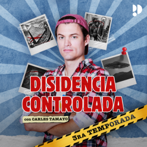 Disidencia controlada podcast