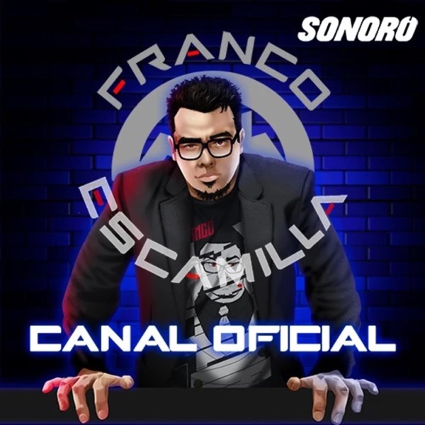 Franco Escamilla Canal Oficial - Podcast & Radio