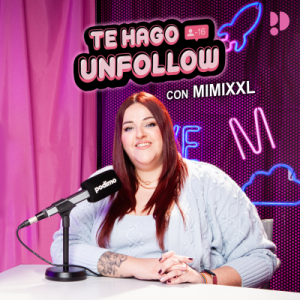 Te hago unfollow