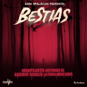 Dani 3Palacios presenta: Bestias podcast