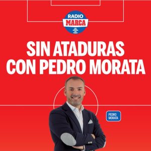 Sin Ataduras con Pedro Morata podcast