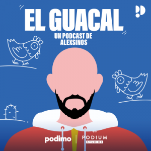 El Guacal podcast