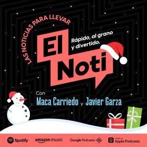 El Noti con Maca Carriedo y Javier Garza