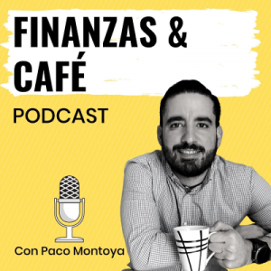Finanzas y Café podcast