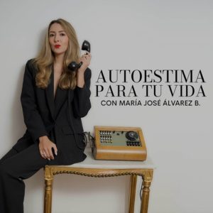 Autoestima para tu vida podcast